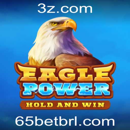 Tudo Sobre EaglePower: Um Jogo Revolucionário com a Palavra-Chave '65 Bet'